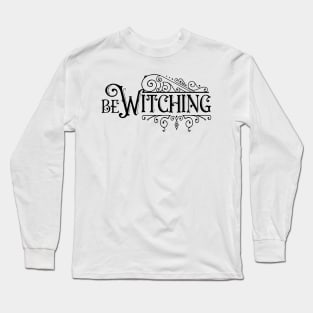 Bewitching Long Sleeve T-Shirt